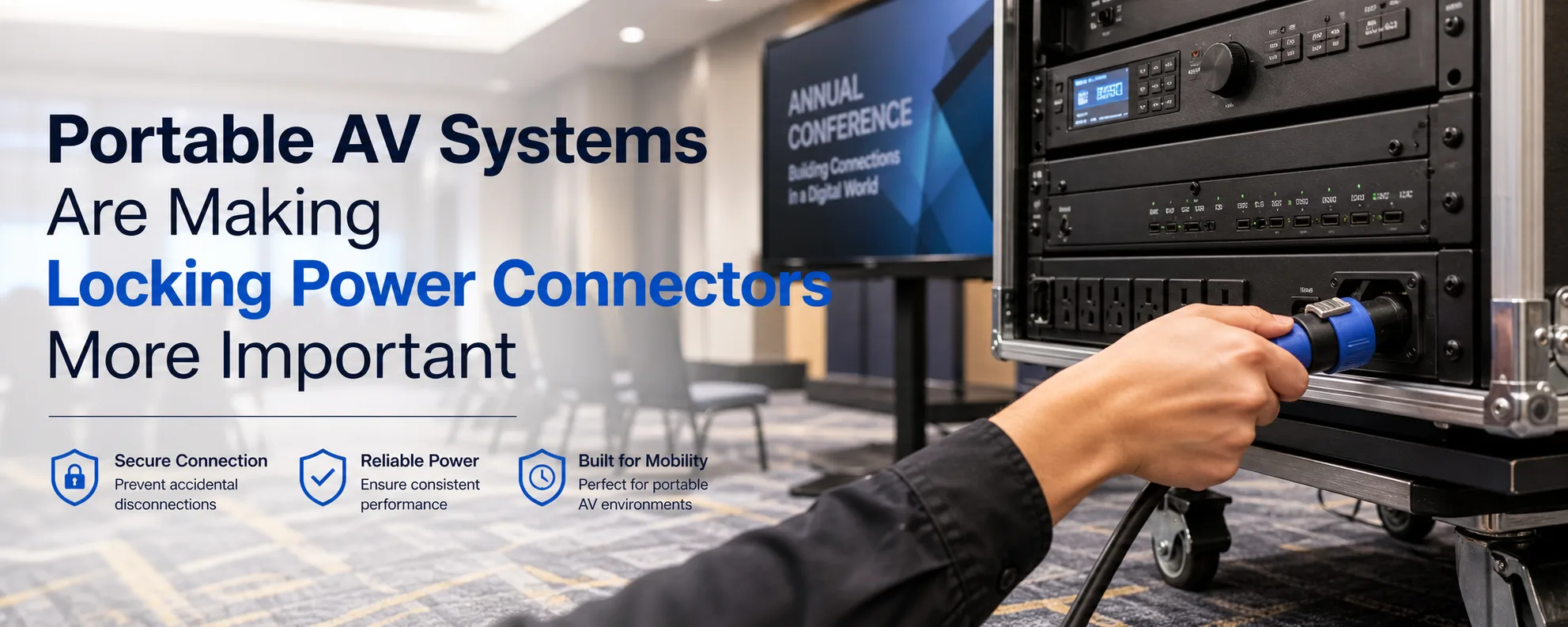 Portable AV Systems Are Making Locking Power Connectors More Important